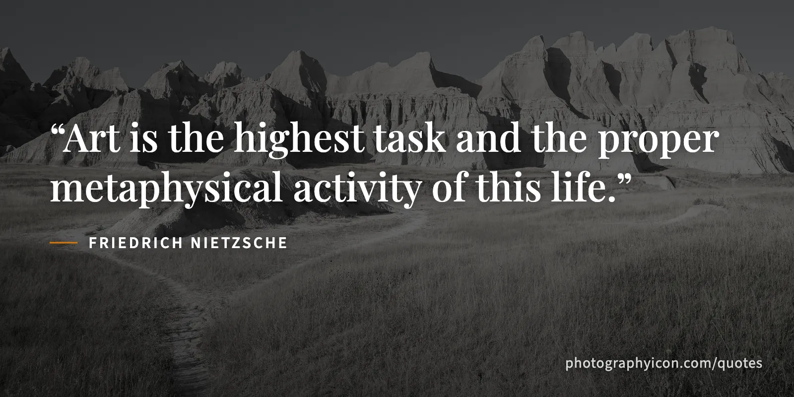 Art is the highest task and the proper metaphysical activity of this life. - Friedrich Nietzsche